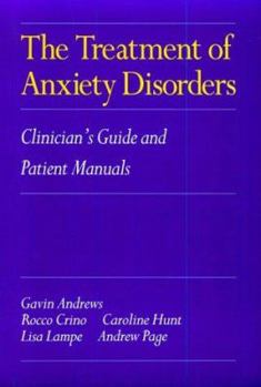Paperback The Treatment of Anxiety Disorders: Clinician's Guide and Patient Manuals Book