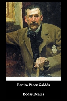 Paperback Benito P?rez Gald?s - Bodas Reales [Spanish] Book