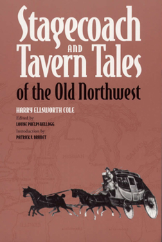 Stagecoach and Tavern Tales of the Old Northwest (Shawnee Classics (Reprinted)) - Book  of the Shawnee Classics