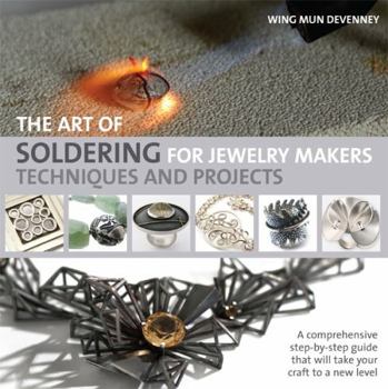 Paperback The Art of Soldering for Jewelry Makers: Techniques and Projects Book