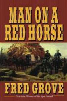 Man on a Red Horse - Book #1 of the Jesse Wilder