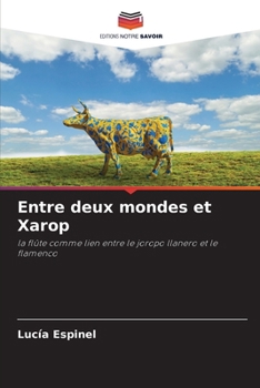 Paperback Entre deux mondes et Xarop [French] Book