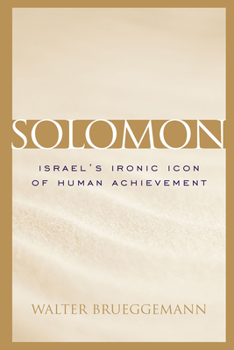 Solomon: Israel's Ironic Icon Of Human Achievement - Book  of the Studies on Personalities of the Old Testament