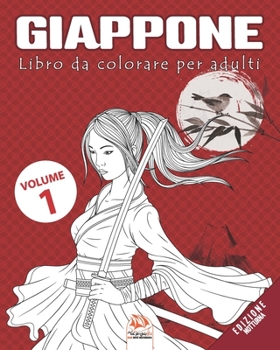 Giappone – Volume 1 - edizione notturna: Libro da colorare per adulti (Mandala) - Anti-stress – 25 Illustrazioni speciali Giappone (Giappone - Notte) (Italian Edition)