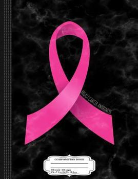 Breast Cancer Awareness Ribbon Composition Notebook: College Ruled 9¾ x 7½ 100 Sheets 200 Pages For Writing