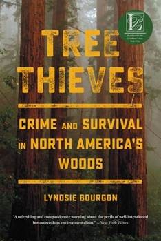 Paperback Tree Thieves: Crime and Survival in North America's Woods Book