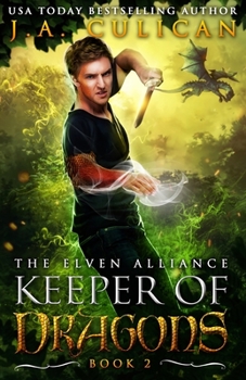The Elven Alliance - Book #2 of the Keeper of Dragons