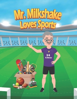 Paperback Mr. Milkshake Loves Sports Book