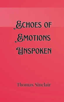 Paperback Echoes of Emotions Unspoken Book