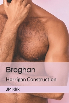 Paperback Broghan: Horrigan Construction Book