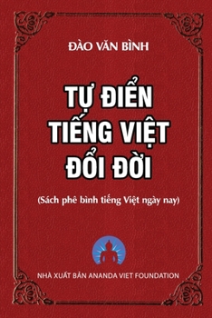 Paperback T&#7921; &#272;i&#7875;n Ti&#7871;ng Vi&#7879;t &#272;&#7893;i &#272;&#7901;i [Vietnamese] Book