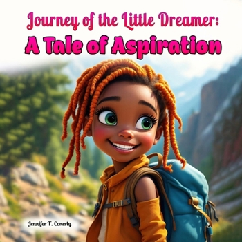 Journey of the Little Dreamer: A Tale of Aspiration
