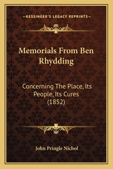 Paperback Memorials From Ben Rhydding: Concerning The Place, Its People, Its Cures (1852) Book