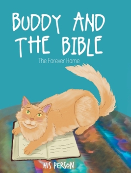 Hardcover Buddy and the Bible: The Forever Home Book