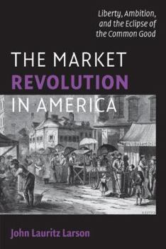 Paperback The Market Revolution in America Book