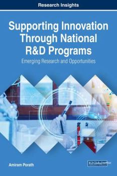 Hardcover Supporting Innovation Through National R&D Programs: Emerging Research and Opportunities Book