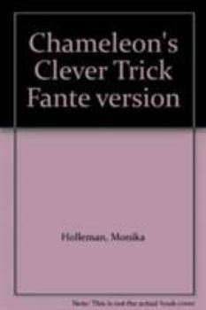 Paperback Chameleon's Clever Trick Fante Version Book