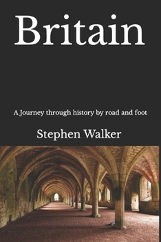 Paperback Britain: A journey through history by road and foot - Colour edition Book