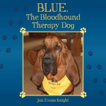 Paperback Blue, The Bloodhound Therapy Dog Book