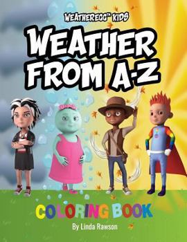 Paperback WeatherEgg Kids: Weather from A-Z: Coloring Book