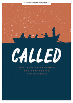 Paperback Called - Teen Devotional: How Jesus Transformed Ordinary People Into Disciples Volume 6 Book