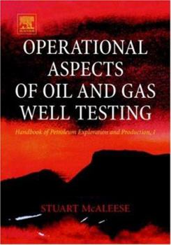 Hardcover Operational Aspects of Oil and Gas Well Testing: Volume 1 Book