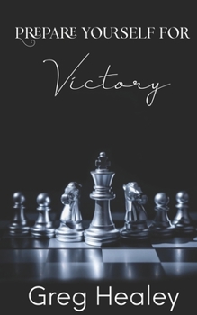 Paperback Prepare Yourself For Victory Book
