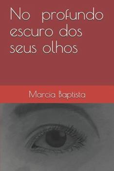 Paperback No Escuro DOS Seus Olhos [Portuguese] Book