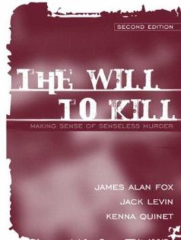 Paperback The Will to Kill: Making Sense of Senseless Murder Book