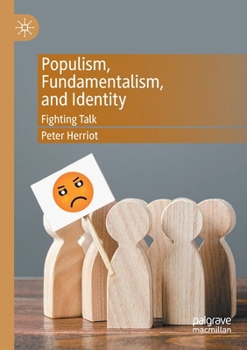 Paperback Populism, Fundamentalism, and Identity: Fighting Talk Book