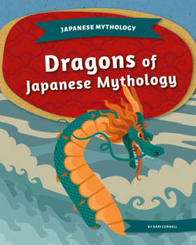 Library Binding Dragons of Japanese Mythology Book