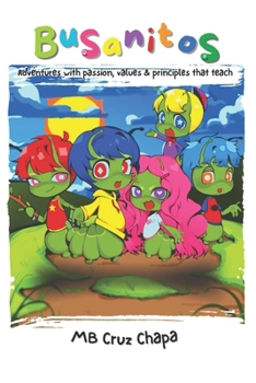 Paperback Busanitos: Adventures with passion, values and principles that teach. Book