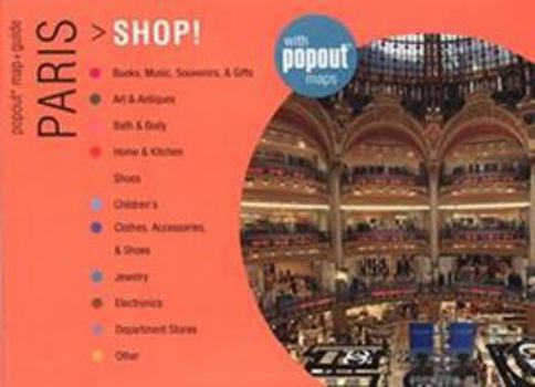 Hardcover Paris Shop!: Great Shopping Wherever You Are Book