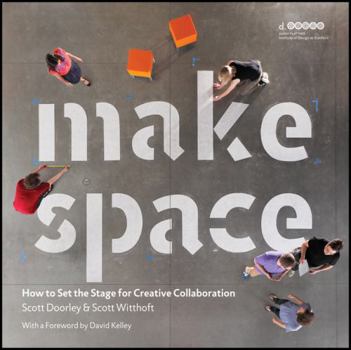 Paperback Make Space: How to Set the Stage for Creative Collaboration Book