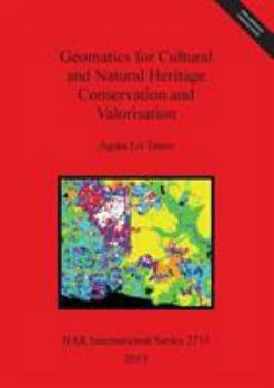 Paperback Geomatics for Cultural and Natural Heritage Conservation and Valorisation Book