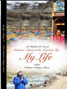 Paperback My Life - Author Padmini Achintya Arhant: Padmini Arhant at the Mountain Top Book
