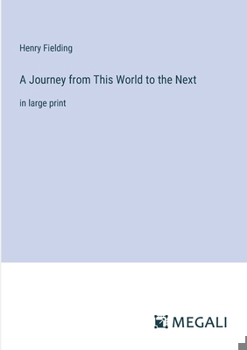 Paperback A Journey from This World to the Next: in large print Book
