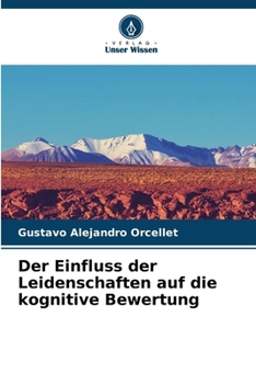 Paperback Der Einfluss der Leidenschaften auf die kognitive Bewertung [German] Book