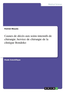 Causes de décès aux soins intensifs de chirurgie. Service de chirurgie de la clinique Bondeko