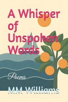 Paperback A Whisper of Unspoken Words: Poems Book