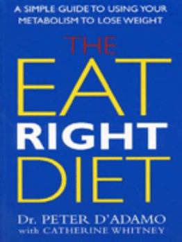 Paperback The Eat Right Diet: A Simple Guide to Eating Right Book