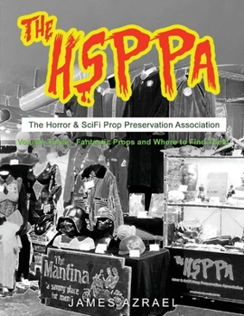 Paperback The Hsppa - Volume Three: Fantastic Props and Where to Find Them Volume 1 Book