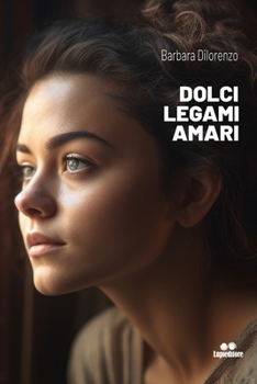 Paperback Dolci Legami Amari [Italian] Book