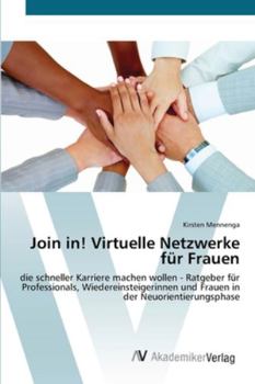 Paperback Join in! Virtuelle Netzwerke für Frauen [German] Book