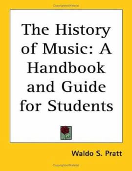 Paperback The History of Music: A Handbook and Guide for Students Book