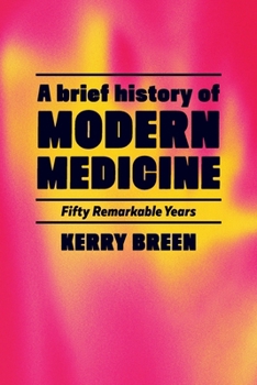 A Short History of Modern Internal Medicine: Fifty Remarkable Years