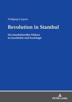 Paperback Revolution in Stambul: Ein interkultureller Diskurs in Geschichte und Soziologie [German] Book