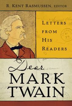 Hardcover Dear Mark Twain: Letters from His Readers Volume 4 Book