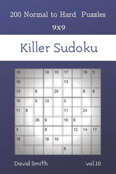 Paperback Killer Sudoku - 200 Normal to Hard Puzzles 9x9 vol.10 Book