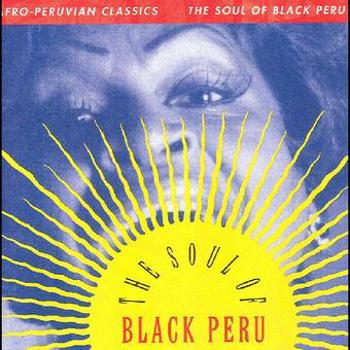 Vinyl Afro Peruvian Classics: The Soul Of Blac Book